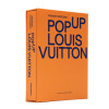 Fashion Unfolded : Pop-Up Louis Vuitton